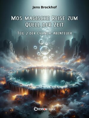 cover image of Mos magische Reise zum Quell der Zeit